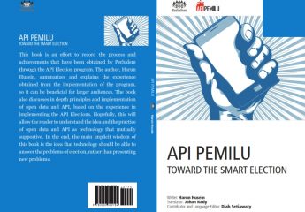 API Pemilu : TOWARD THE SMART ELECTION (English Version)