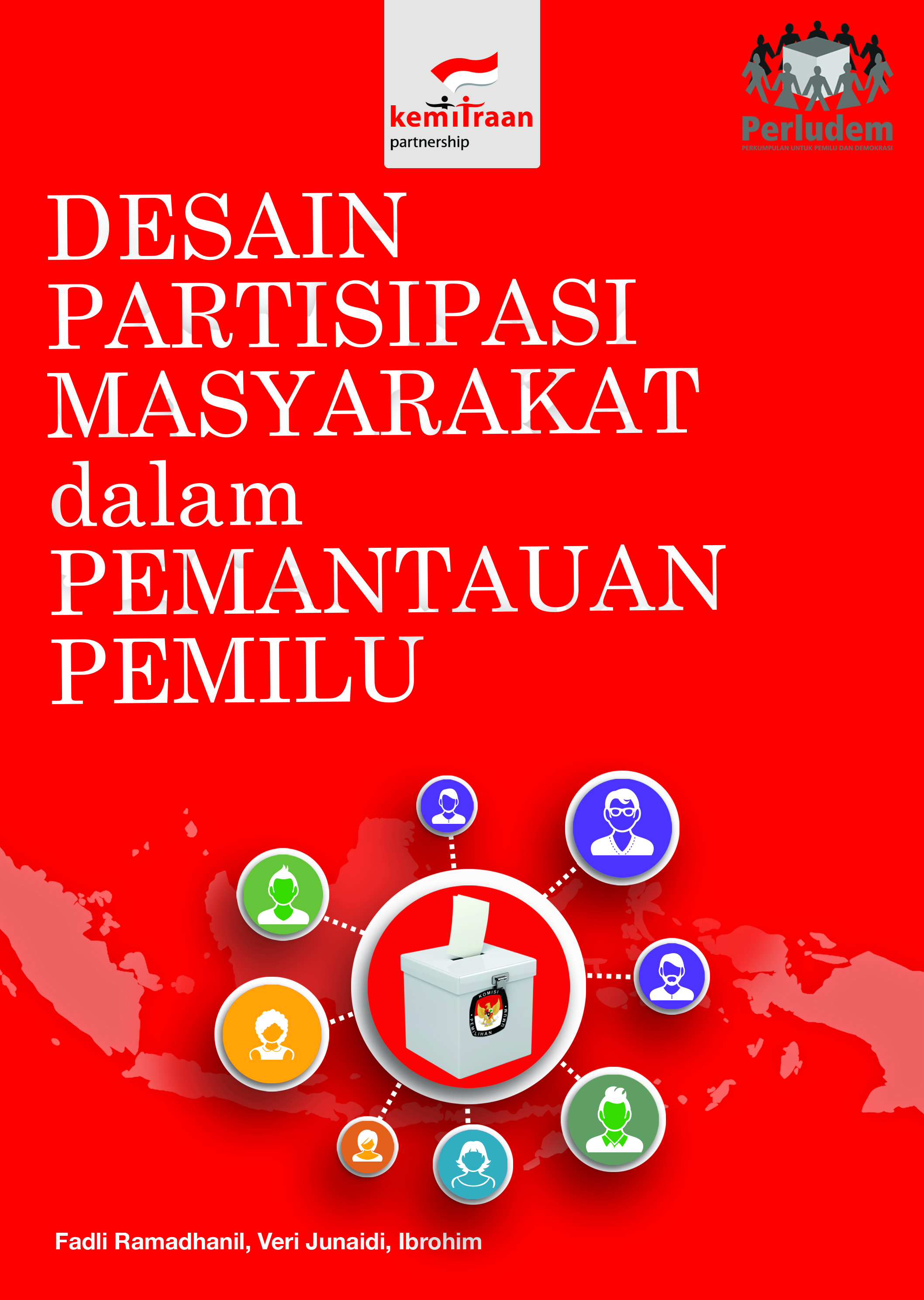 Read more about the article Desain Partisipasi Masyarakat Dalam Pemantauan Pemilu