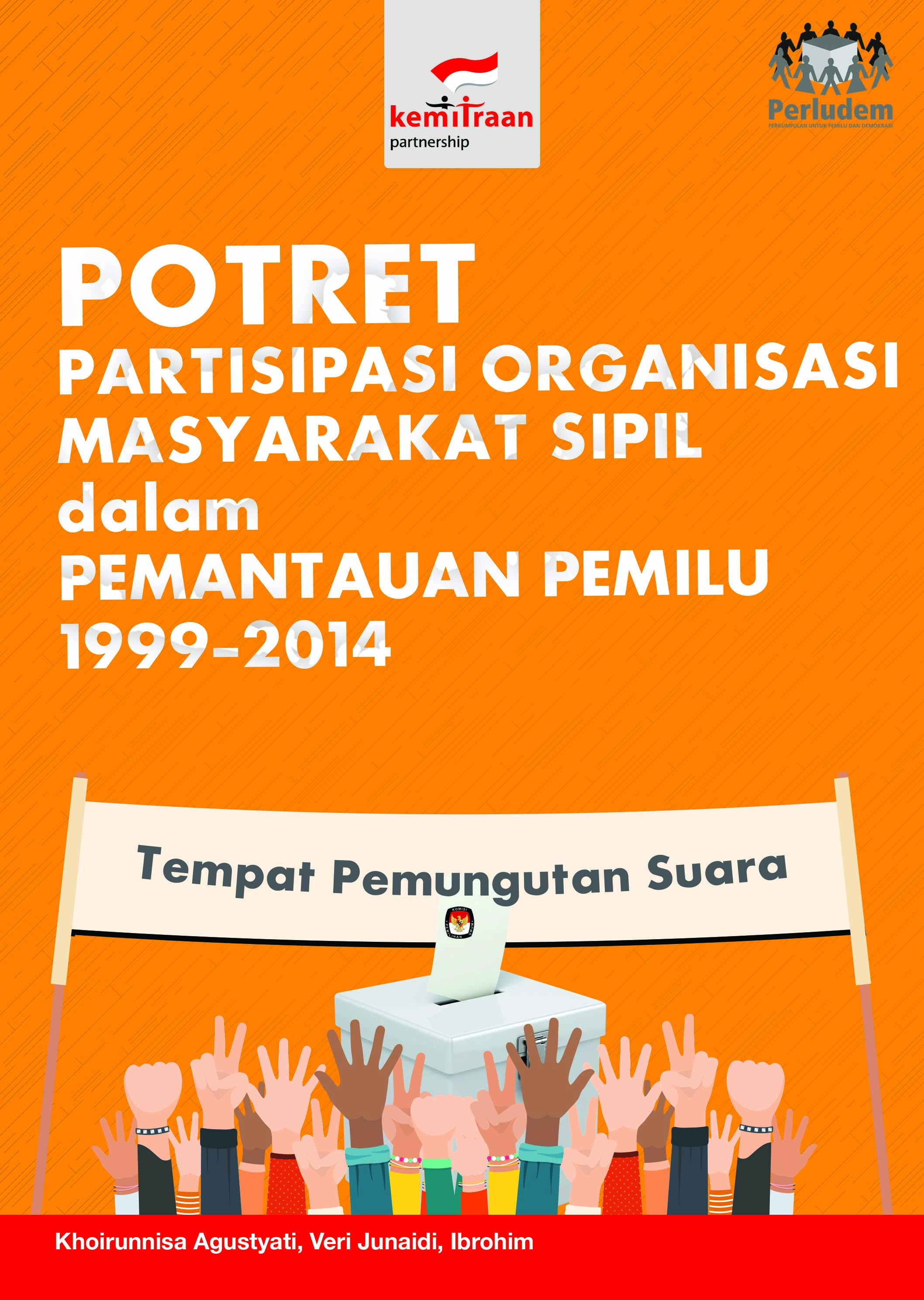 Read more about the article Potret Partisipasi Organisasi Masyarakat Sipil dalam Pemantauan Pemilu 1999-2014