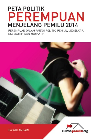 Read more about the article Peta Politik Perempuan Menjelang Pemilu 2014