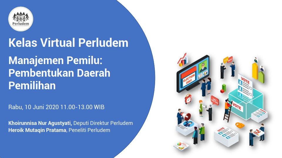 Read more about the article Materi Presentasi Kelas Virtual Perludem Sesi 4.02 Pembentukan Daerah Pemilihan