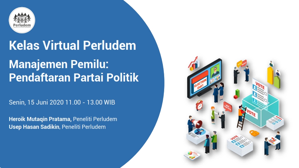 Read more about the article Materi Presentasi Kelas Virtual Perludem Sesi 4.04 Pendaftaran Partai Politik